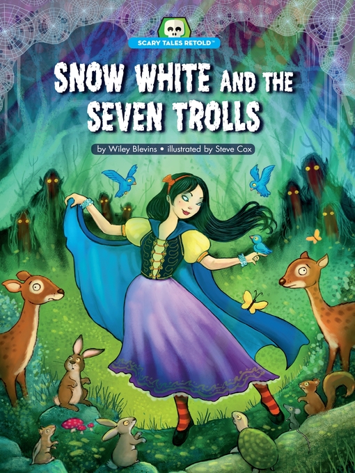 Title details for Snow White and the Seven Trolls by Wiley Blevins - Available